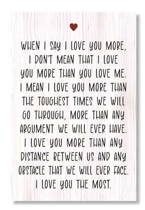 My Word! Well Said Sign - When I Say I Love You More